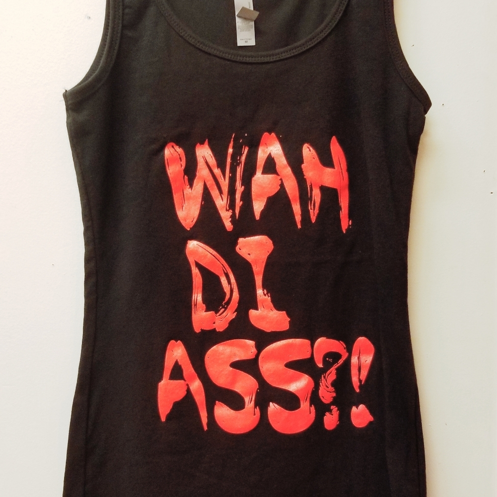 Sexy tank top - Caribbean - "Wah Di A**"